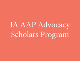 IA AAP Advocacy Scholars Program